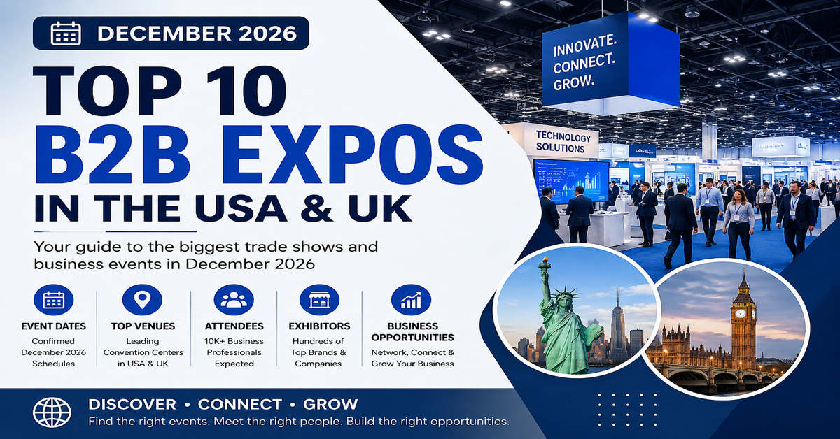 Top 10 B2B expos in the USA and UK December 2026