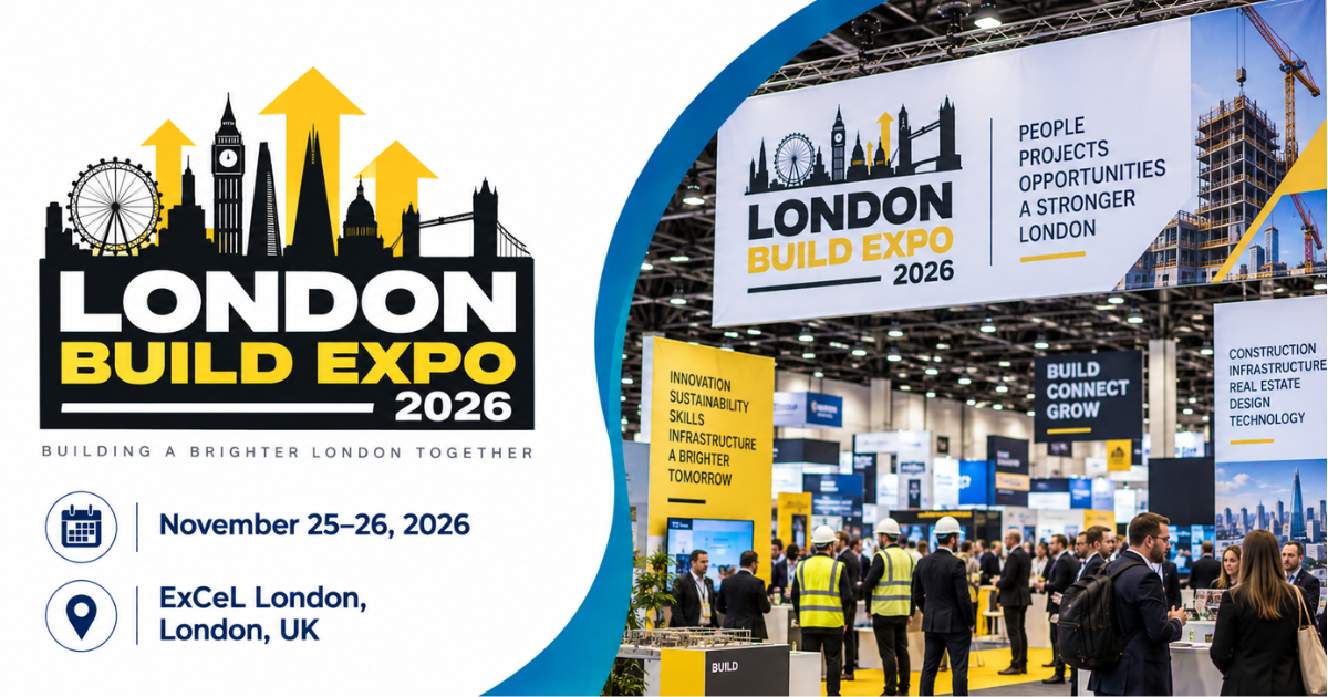 London Build Expo 2026 Attendees List & Exhibitors List