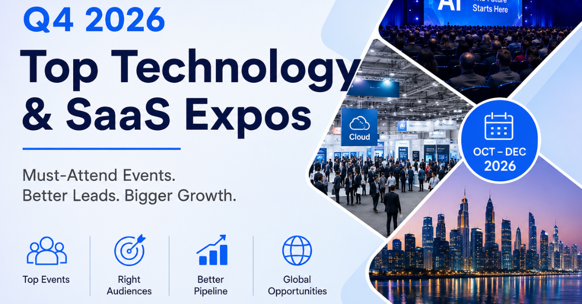 Q4 2026 Top Technology & SaaS Expos: B2B Event Guide